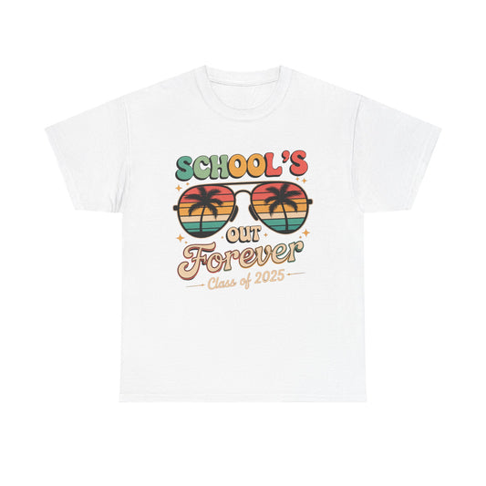Class of 2025 School's Out Forever Tee, Graduation Gift Shirt, Summer Vibe T-Shirt, Beach Day Wear,