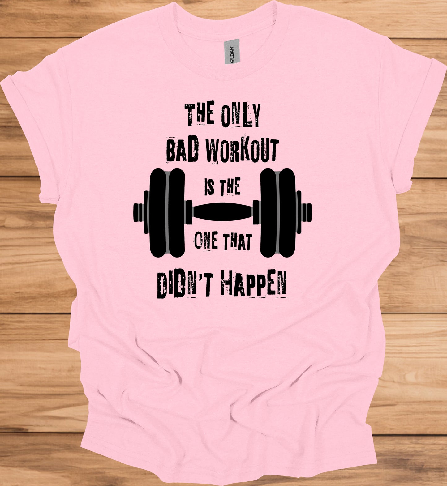 The Only Bad Workout: Motivational Fitness Quote, Black and White Design, Barbell Graphic Illustration - Graphic Tee Shirt