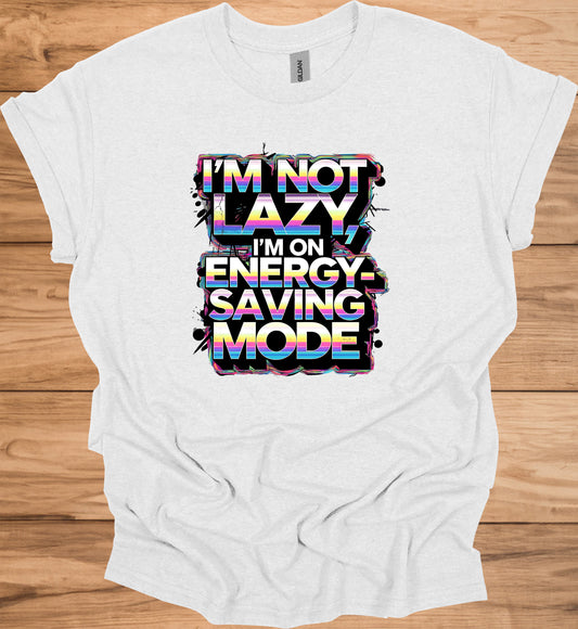 Energy-Saving Mode: Humorous Typography Art, Retro 80s Style Graphic, Rainbow Gradient Text Design - Graphic Tee Shirt