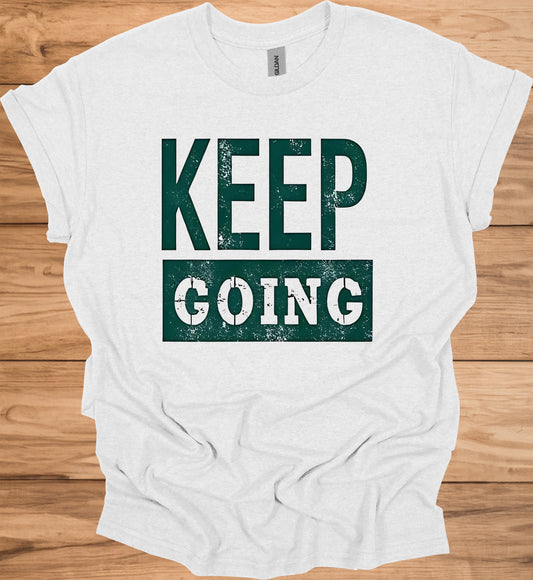 Keep Going: Motivational Typography, Vintage Distressed Design, Teal on Black Contrast - Graphic Tee Shirt