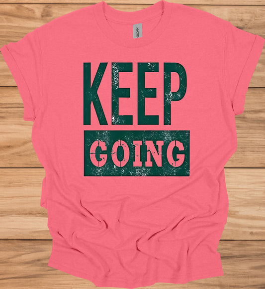 Keep Going: Motivational Typography, Vintage Distressed Design, Teal on Black Contrast - Graphic Tee Shirt