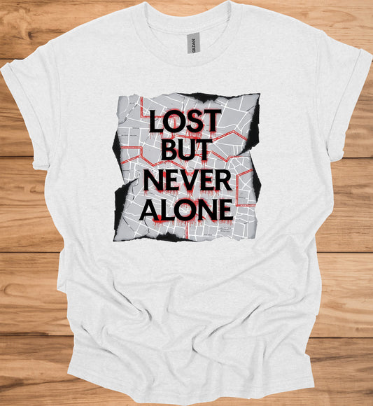 Urban Resilience: Lost but Never Alone, Grunge City Map Art, Typographic Street Design - Graphic Tee Shirt