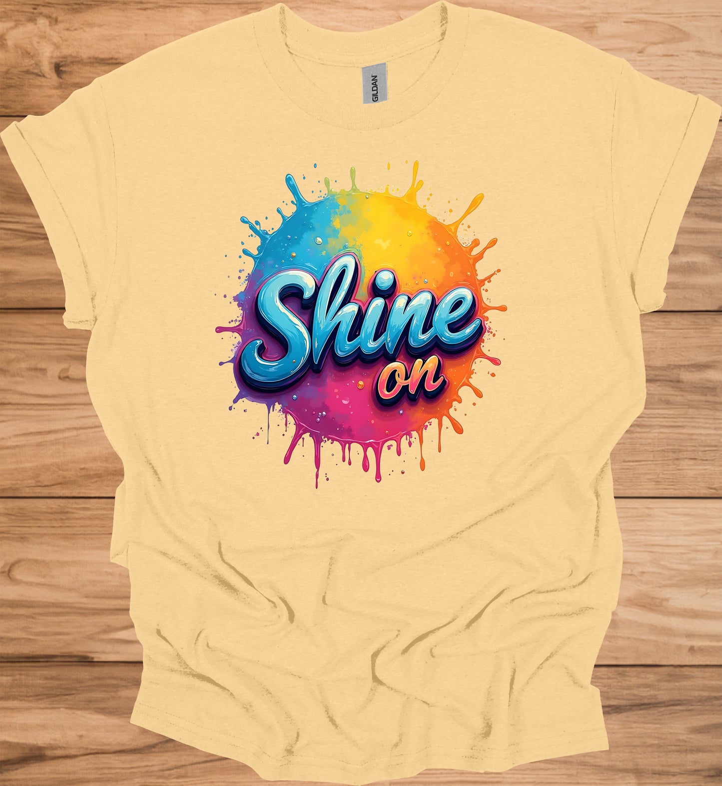 Shine On: Vibrant 3D Typography, Colorful Paint Splash Design, Motivational Graphic Art - Graphic Tee Shirt