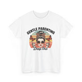 Gentle Parenting Tee - Fun Parental Humor Shirt
