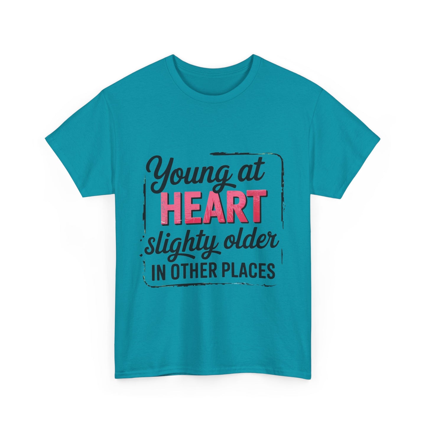 Young at Heart Tee - Fun Birthday Gift, Casual Shirt, Playful Apparel, Gift for Friends, Everyday Wear, Birthday gift, Age Humor