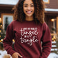 Don't Get Your Tinsel In A Tangle Sweatshirt product type