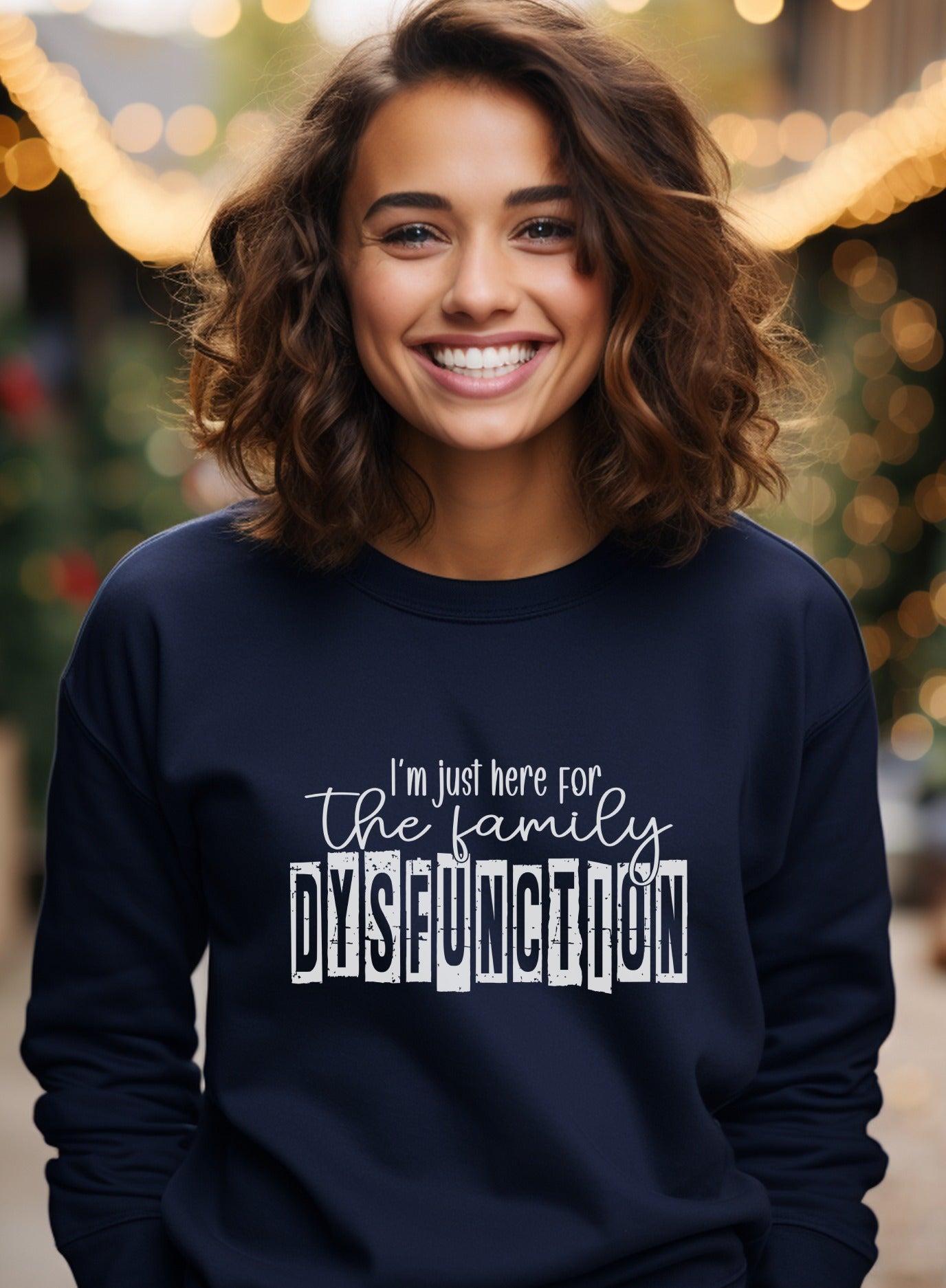 I'm Just Here for the Family Dysfunction product type