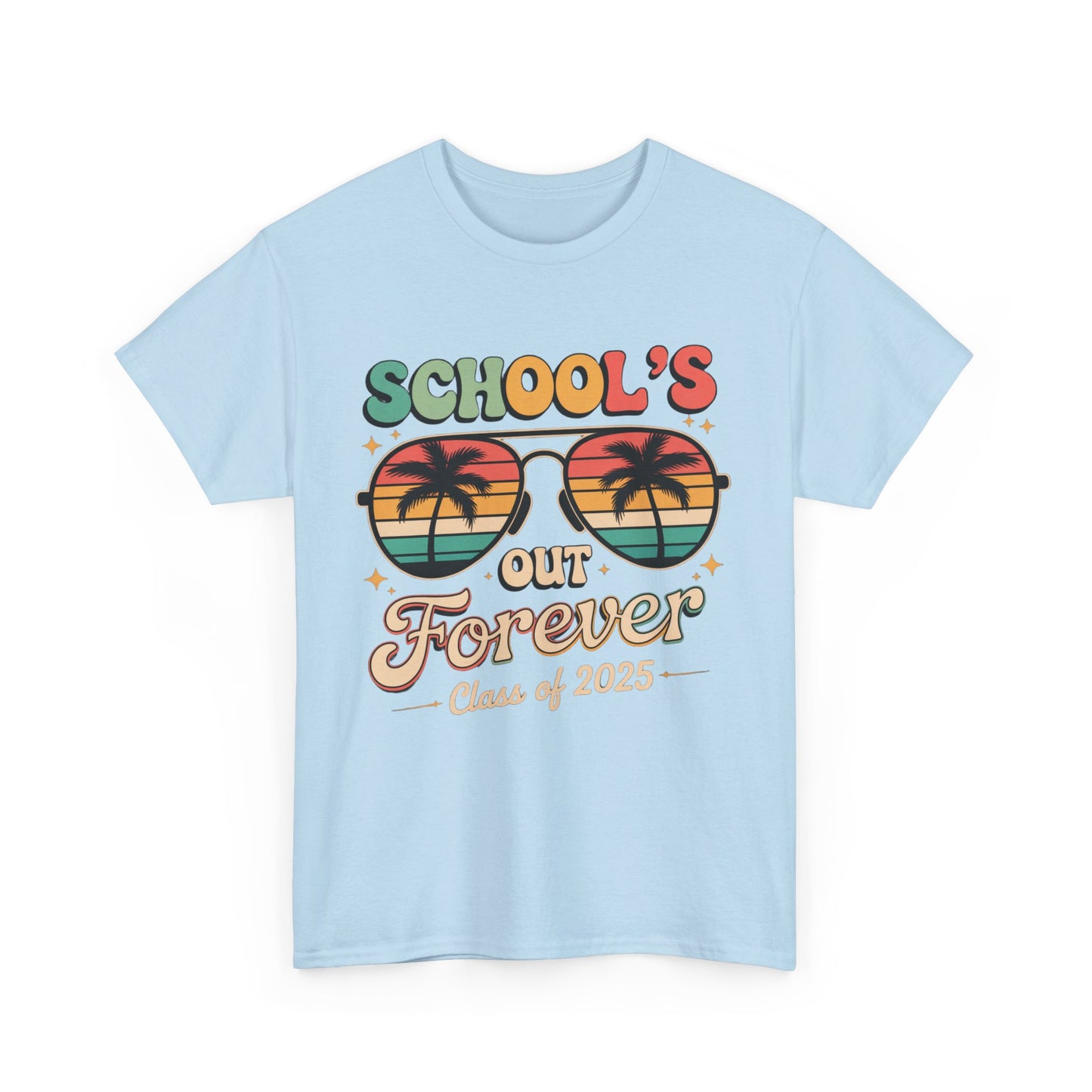 Class of 2025 School's Out Forever Tee, Graduation Gift Shirt, Summer Vibe T-Shirt, Beach Day Wear,