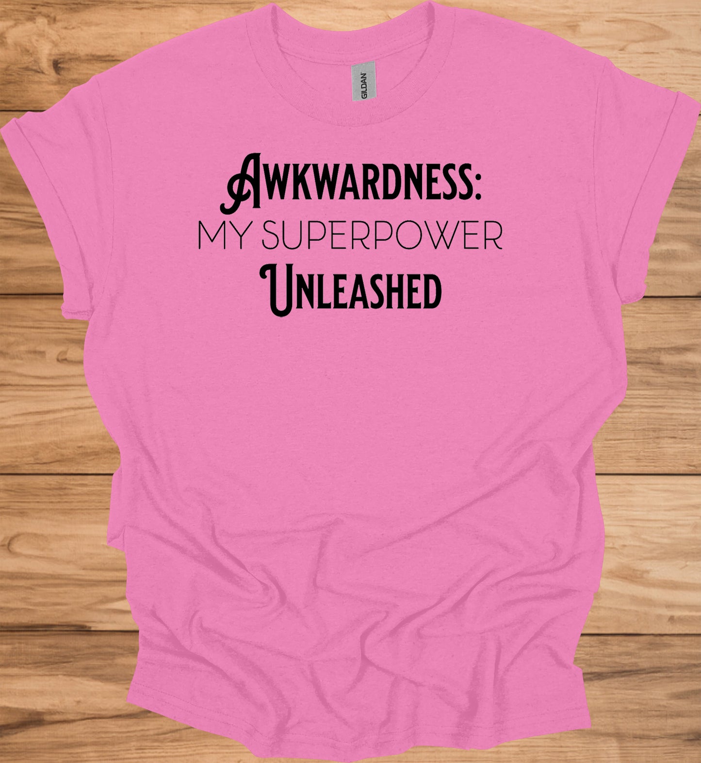 Awkwardness Unleashed: Empowering Typography, Motivational Graphic Design, Quirky Self-Acceptance Art - Graphic Tee Shirt