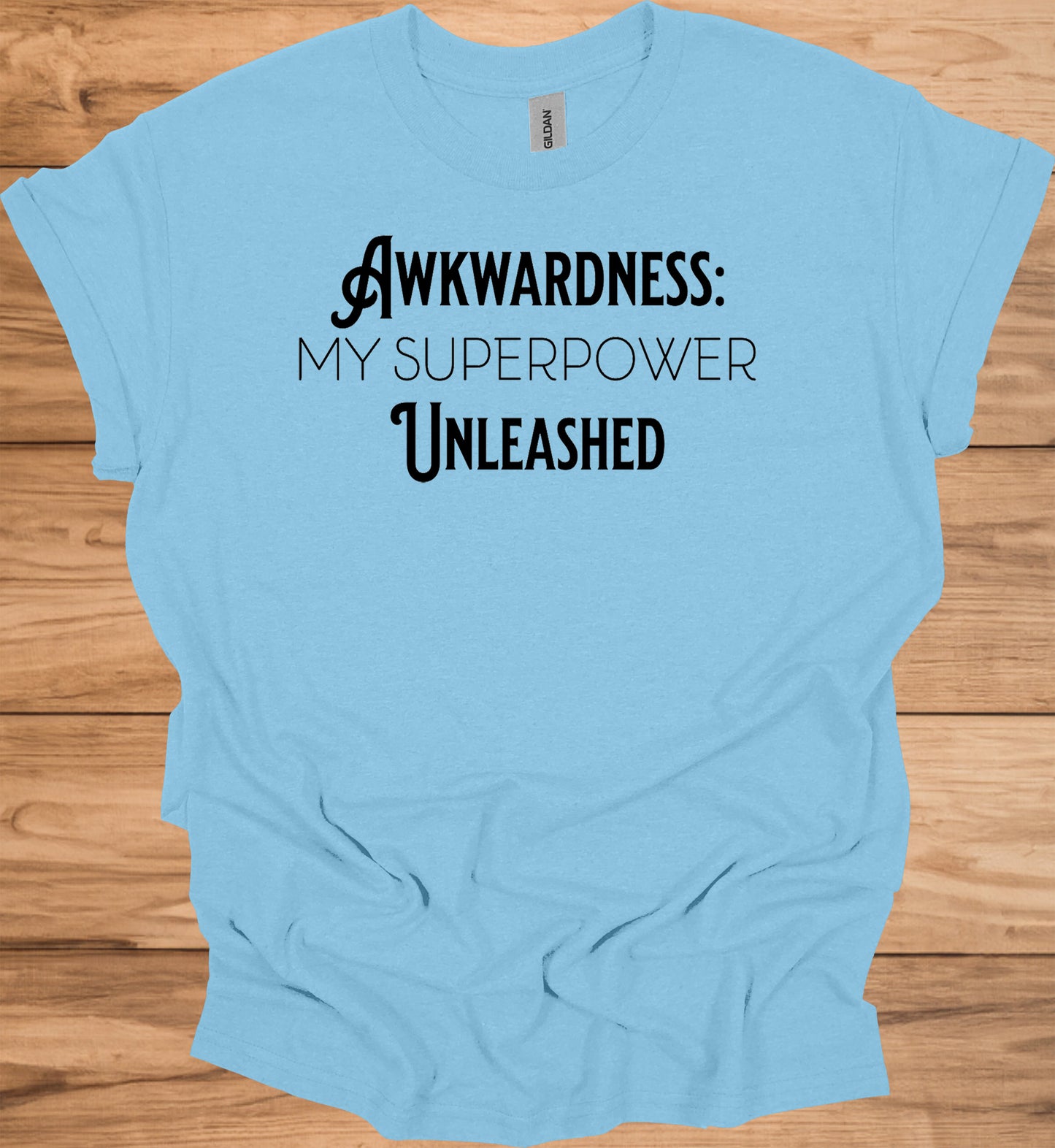 Awkwardness Unleashed: Empowering Typography, Motivational Graphic Design, Quirky Self-Acceptance Art - Graphic Tee Shirt