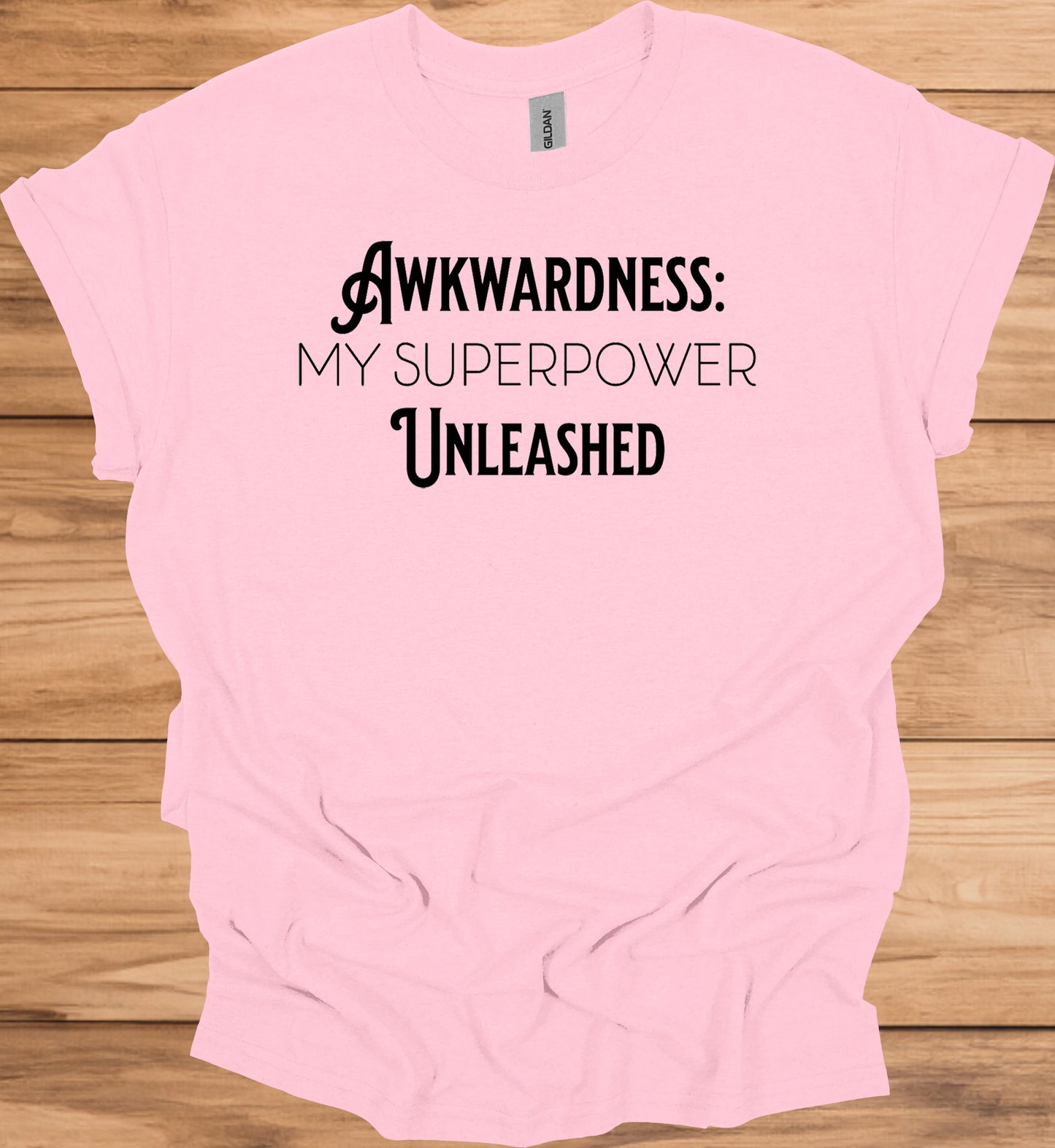 Awkwardness Unleashed: Empowering Typography, Motivational Graphic Design, Quirky Self-Acceptance Art - Graphic Tee Shirt