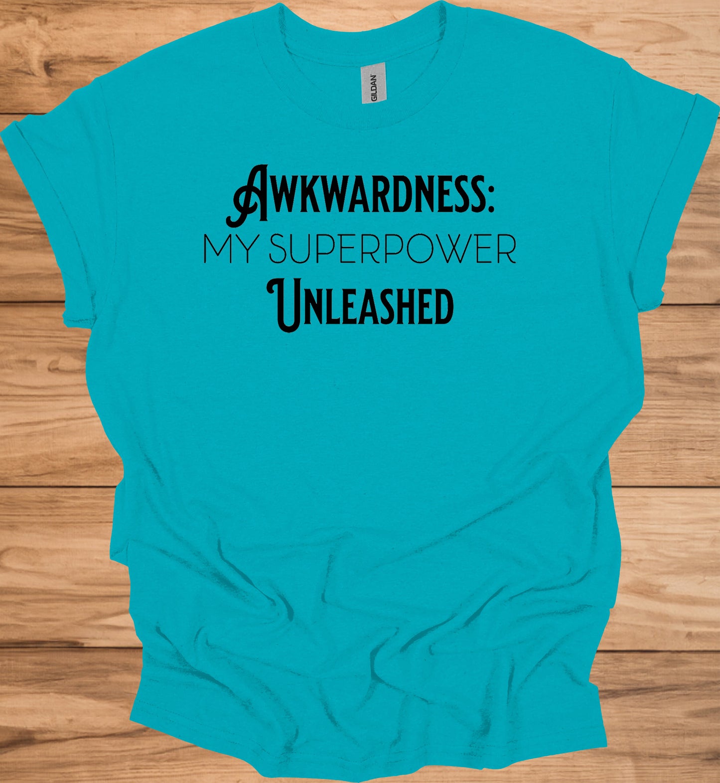 Awkwardness Unleashed: Empowering Typography, Motivational Graphic Design, Quirky Self-Acceptance Art - Graphic Tee Shirt