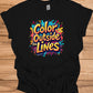 Color Outside the Lines: Vibrant Graffiti Typography, Inspirational Street Art, Creative Expression Poster - Graphic Tee Shirt