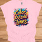 Color Outside the Lines: Vibrant Graffiti Typography, Inspirational Street Art, Creative Expression Poster - Graphic Tee Shirt