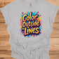 Color Outside the Lines: Vibrant Graffiti Typography, Inspirational Street Art, Creative Expression Poster - Graphic Tee Shirt