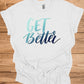 Get Better: Motivational Gradient Typography, Modern Script Design, Inspiring Text Art - Graphic Tee Shirt