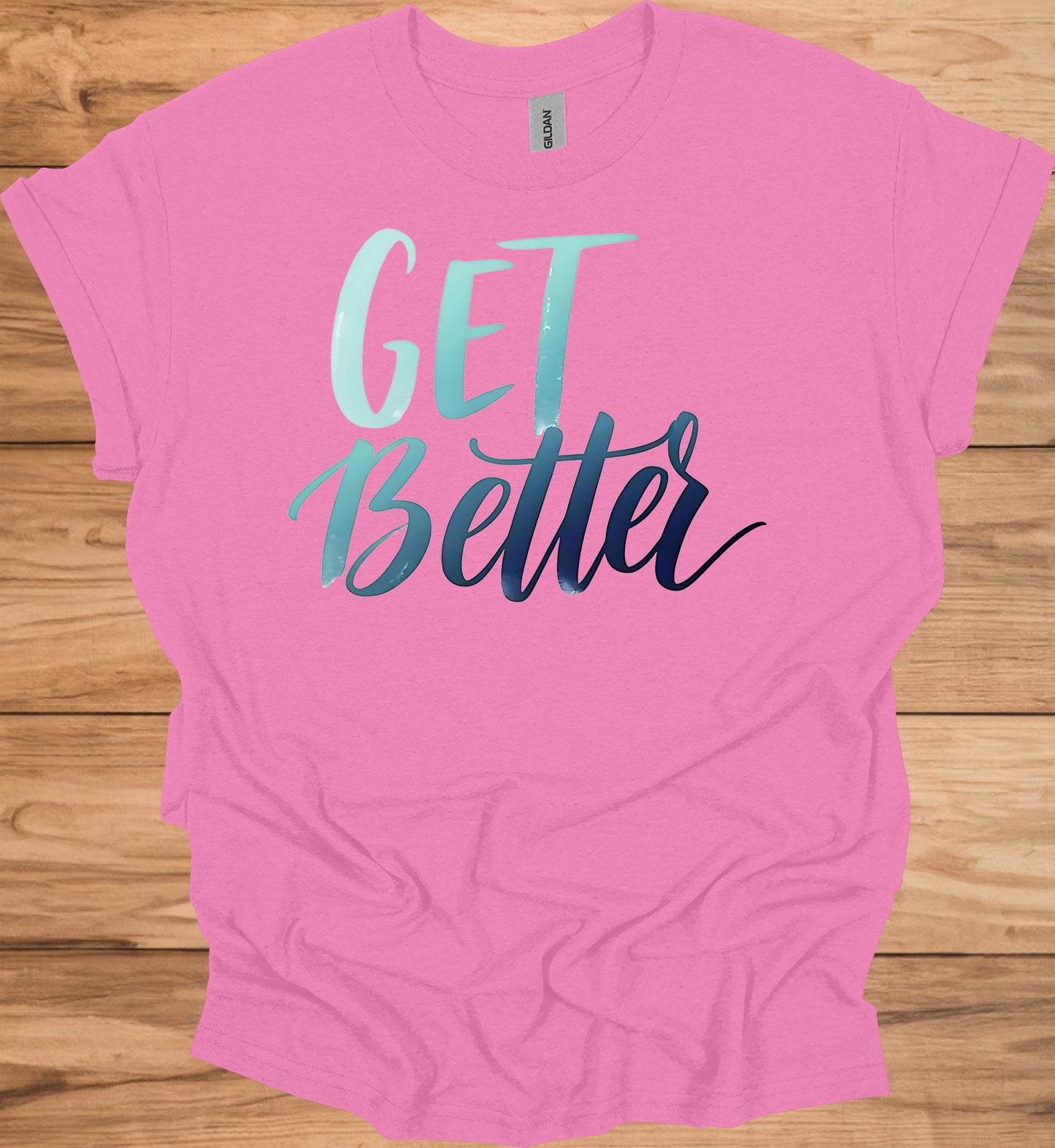 Get Better: Motivational Gradient Typography, Modern Script Design, Inspiring Text Art - Graphic Tee Shirt