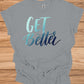 Get Better: Motivational Gradient Typography, Modern Script Design, Inspiring Text Art - Graphic Tee Shirt