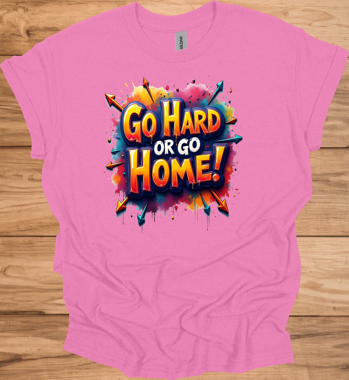Go Hard or Go Home: Vibrant 3D Typography, Graffiti-Inspired Motivation, Colorful Urban Art - Graphic Tee Shirt
