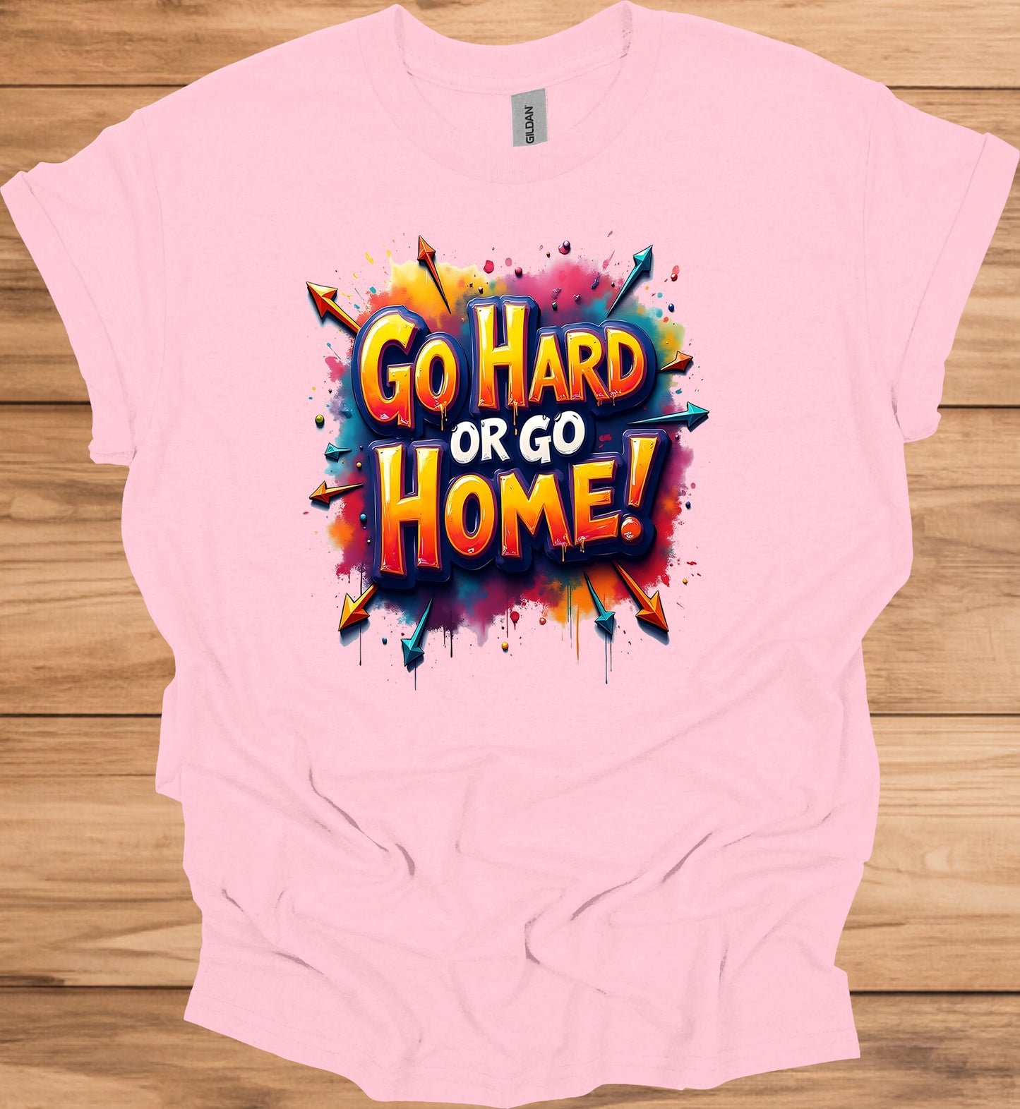 Go Hard or Go Home: Vibrant 3D Typography, Graffiti-Inspired Motivation, Colorful Urban Art - Graphic Tee Shirt