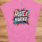 Hustle Harder: Motivational Typography Art, Vibrant Geometric Design, High-Energy Inspirational Poster - Graphic Tee Shirt