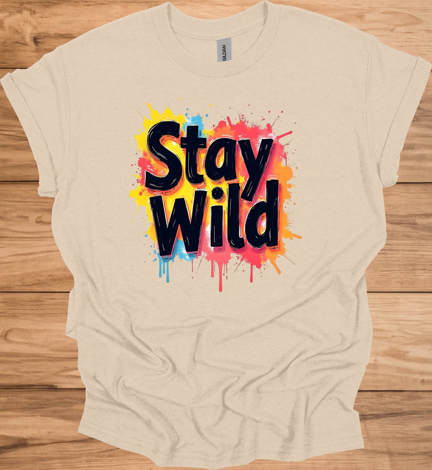 Stay Wild: Vibrant Typographic Art, Graffiti-Inspired Design, Colorful Paint Splatter Background - Graphic Tee Shirt