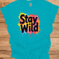 Stay Wild: Vibrant Typographic Art, Graffiti-Inspired Design, Colorful Paint Splatter Background - Graphic Tee Shirt