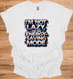Energy-Saving Mode: Humorous Typography Art, Retro 80s Style Graphic, Rainbow Gradient Text Design - Graphic Tee Shirt