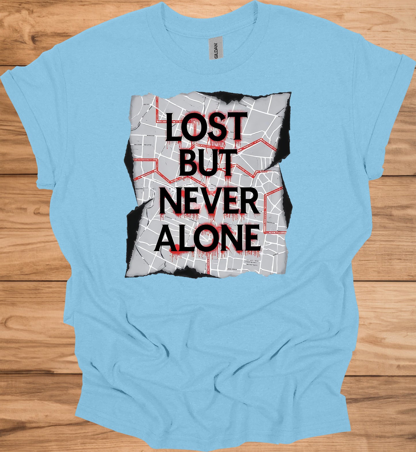 Urban Resilience: Lost but Never Alone, Grunge City Map Art, Typographic Street Design - Graphic Tee Shirt