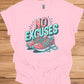 No Excuses Fitness Motivation: 3D Typography Artwork, Vibrant Sneaker Illustration, Modern Exercise Inspiration - Graphic Tee Shirt