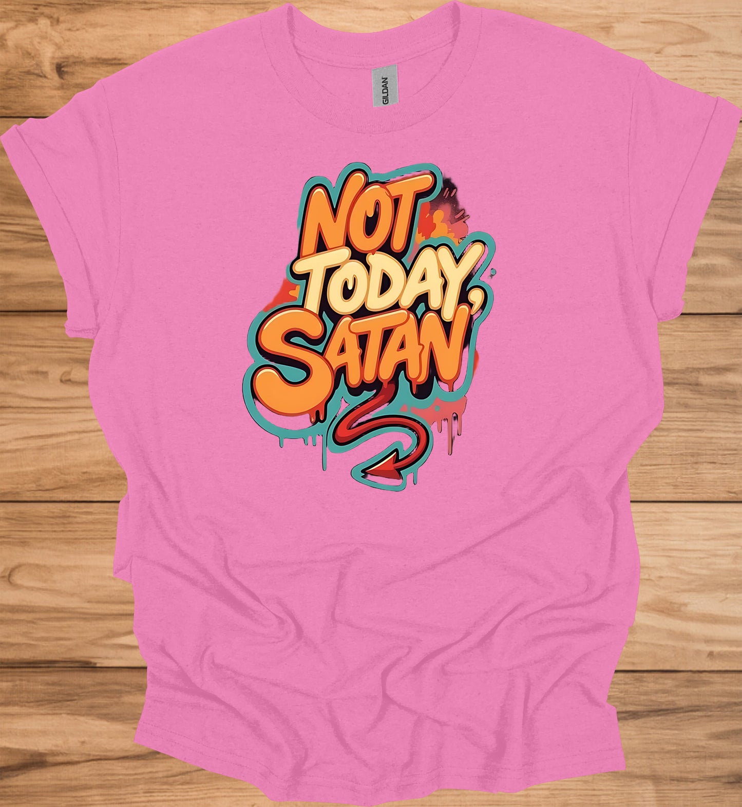 Not Today, Satan: Vibrant Graffiti Typography, Urban Street Art Design, Empowering Pop Art Message - Graphic Tee Shirt