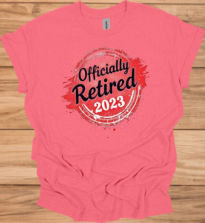 Officially Retired 2023: Vibrant Red Circular Design, Bold Black Script Text, Distressed Retirement Artwork - Graphic Tee Shirt