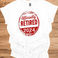 Officially Retired 2024: Bold Circular Announcement, Grunge Stamp Design, Retirement Celebration Graphic - Graphic Tee Shirt
