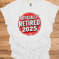 Officially Retired 2025: Red Circular Stamp Design, Distressed White Typography, Vintage Grunge Aesthetic - Graphic Tee Shirt
