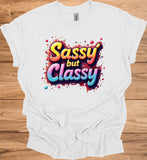Sassy but Classy: 3D Typography Art, Colorful Gradient Design, Vibrant Digital Graffiti - Graphic Tee Shirt
