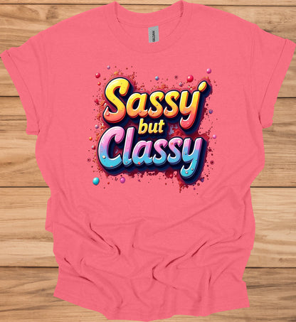 Sassy but Classy: 3D Typography Art, Colorful Gradient Design, Vibrant Digital Graffiti - Graphic Tee Shirt