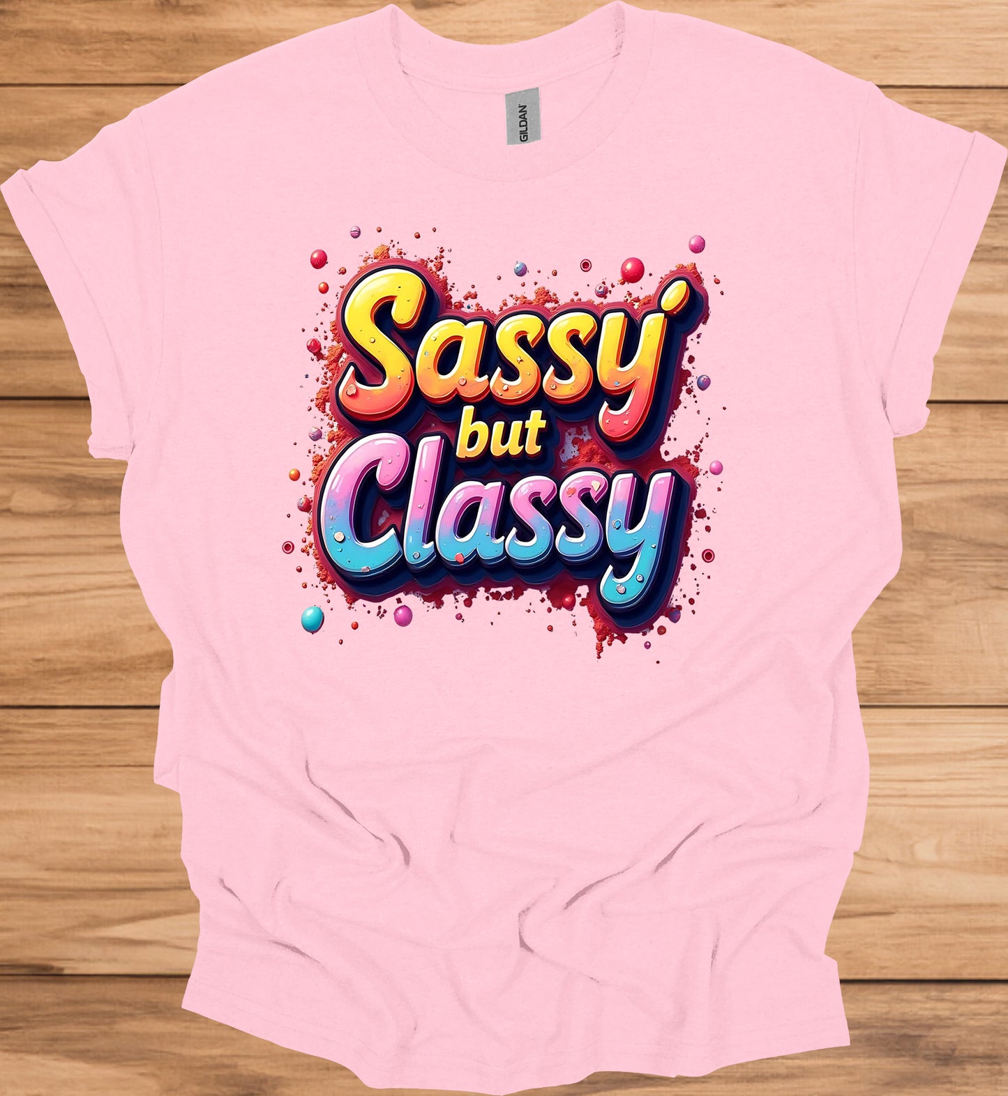 Sassy but Classy: 3D Typography Art, Colorful Gradient Design, Vibrant Digital Graffiti - Graphic Tee Shirt