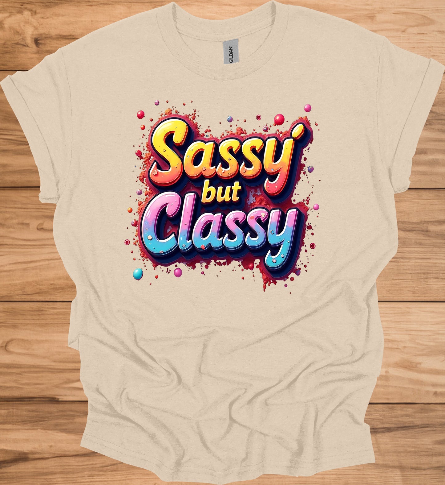 Sassy but Classy: 3D Typography Art, Colorful Gradient Design, Vibrant Digital Graffiti - Graphic Tee Shirt