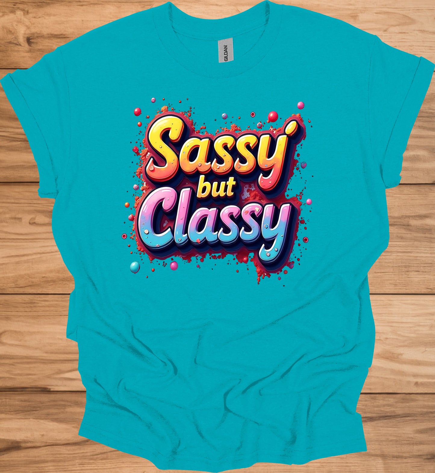 Sassy but Classy: 3D Typography Art, Colorful Gradient Design, Vibrant Digital Graffiti - Graphic Tee Shirt
