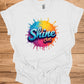 Shine On: Vibrant 3D Typography, Colorful Paint Splash Design, Motivational Graphic Art - Graphic Tee Shirt