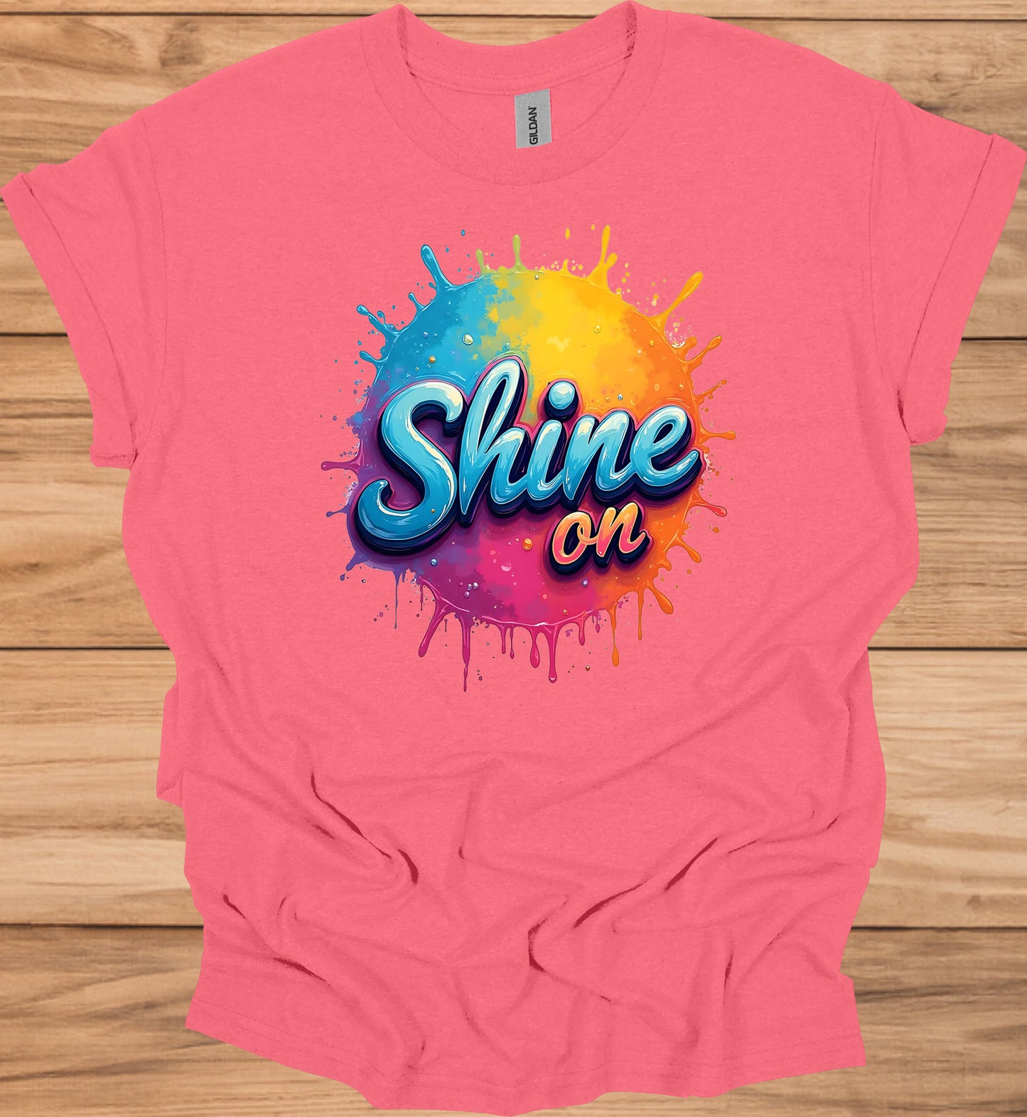 Shine On: Vibrant 3D Typography, Colorful Paint Splash Design, Motivational Graphic Art - Graphic Tee Shirt