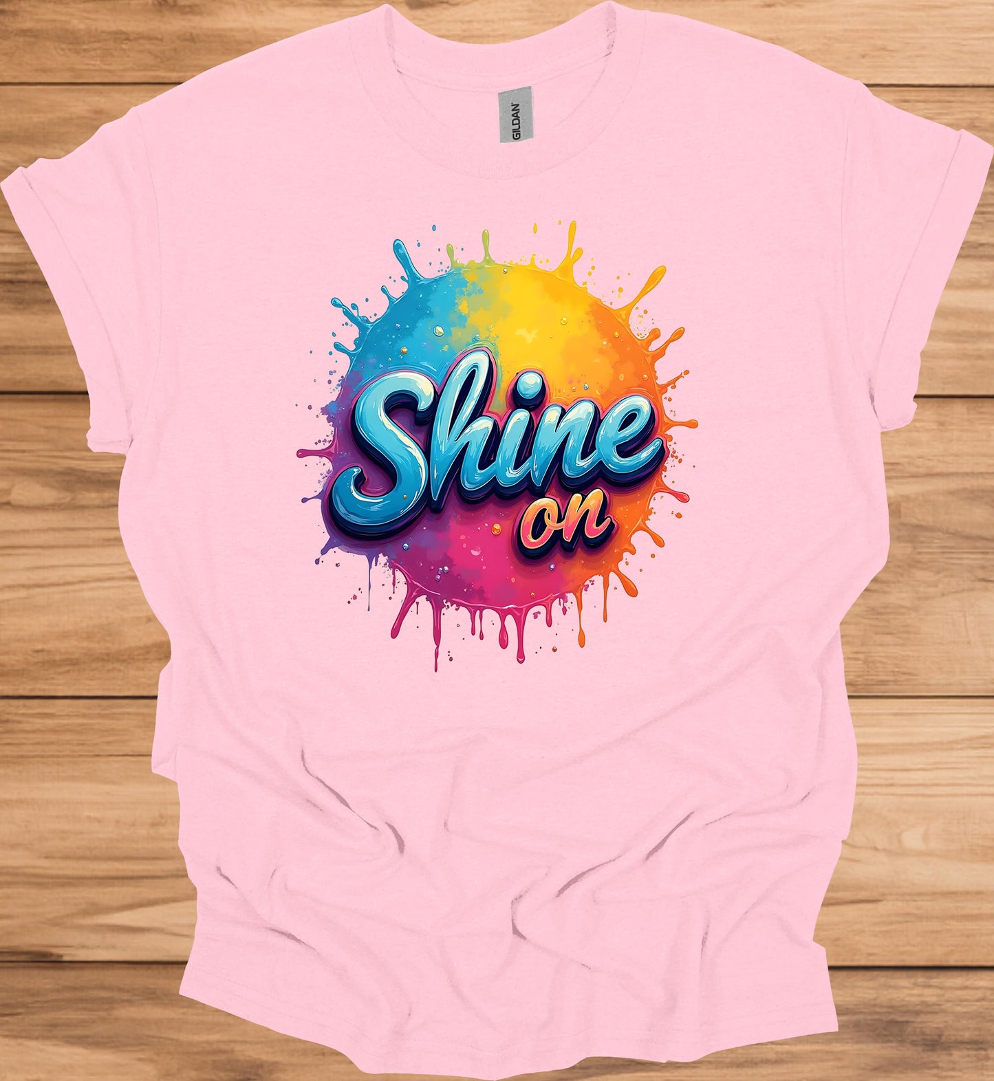Shine On: Vibrant 3D Typography, Colorful Paint Splash Design, Motivational Graphic Art - Graphic Tee Shirt
