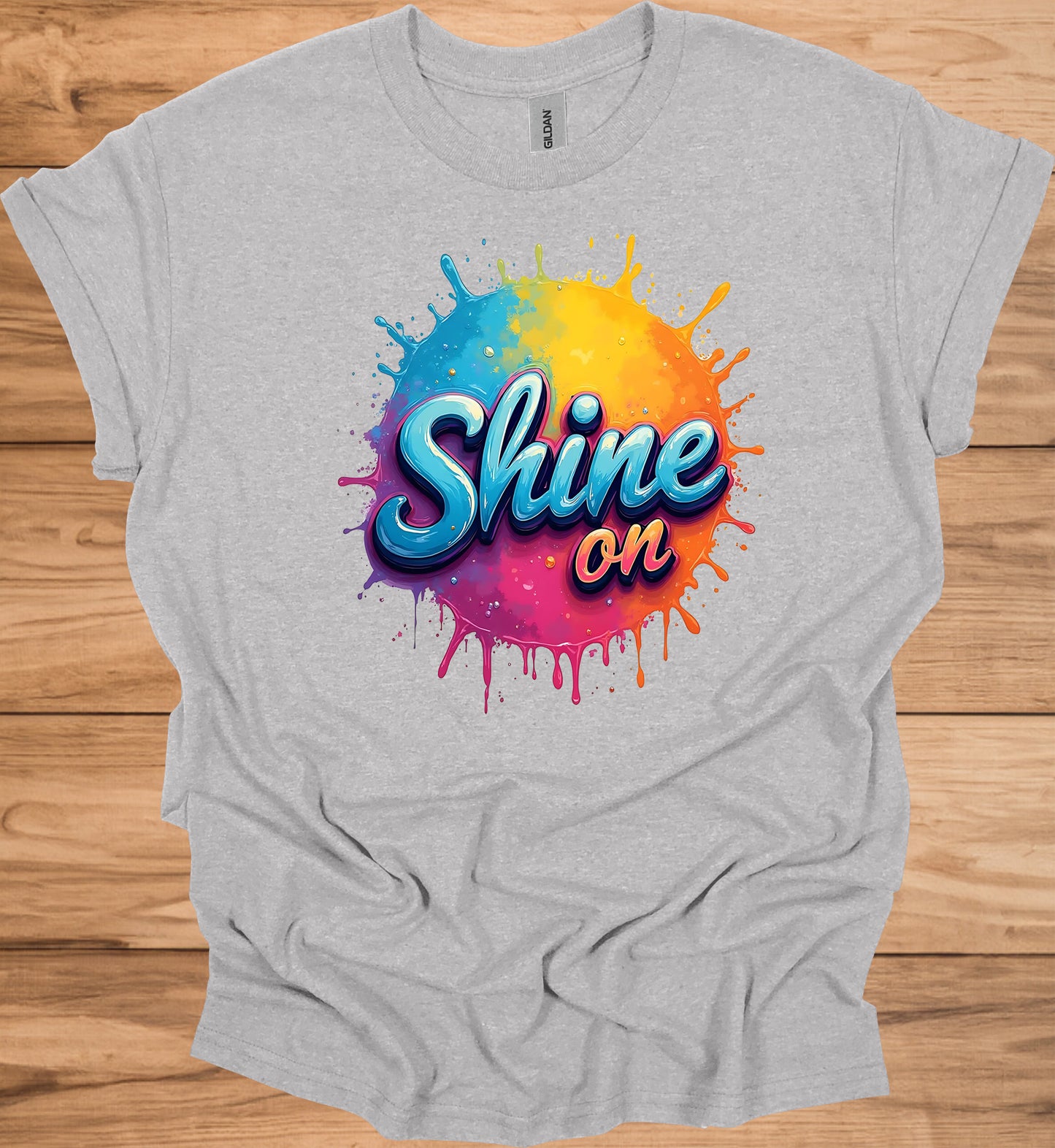 Shine On: Vibrant 3D Typography, Colorful Paint Splash Design, Motivational Graphic Art - Graphic Tee Shirt