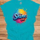 Shine On: Vibrant 3D Typography, Colorful Paint Splash Design, Motivational Graphic Art - Graphic Tee Shirt