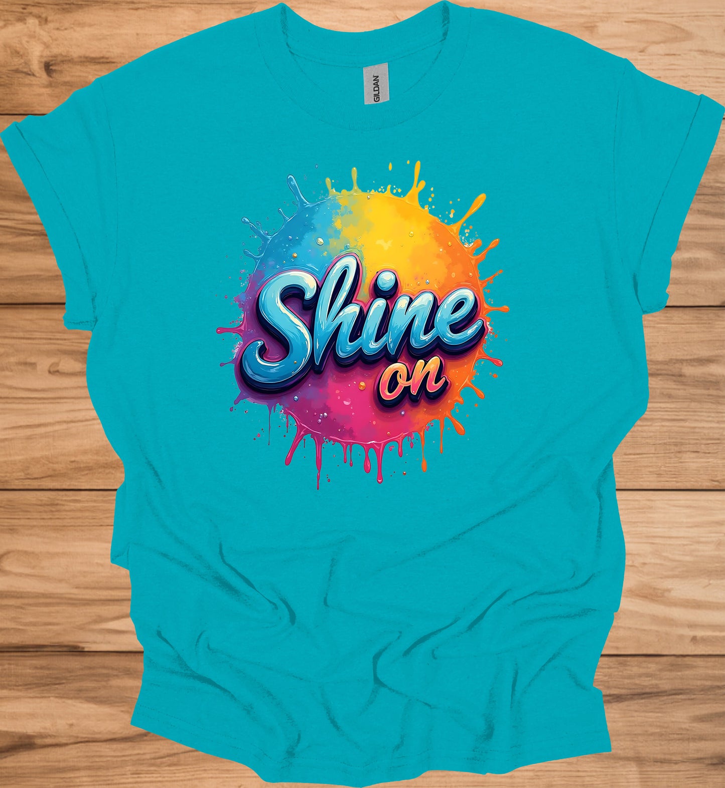 Shine On: Vibrant 3D Typography, Colorful Paint Splash Design, Motivational Graphic Art - Graphic Tee Shirt