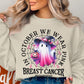 In October We Wear Pink Breast Cancer Awareness product