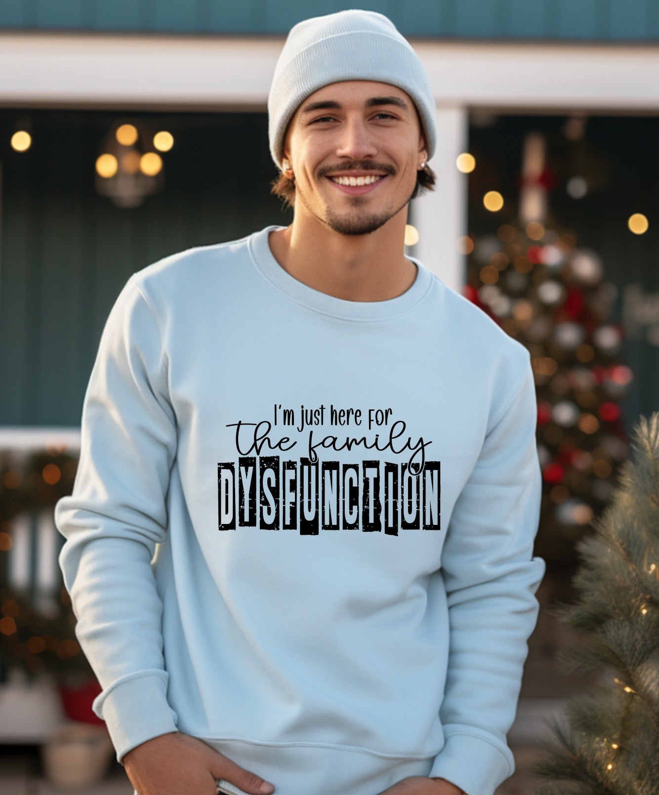 I'm Just Here For The Family Dysfunction product type