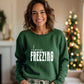 Always Freezing Green Cozy Sweatshirt Product